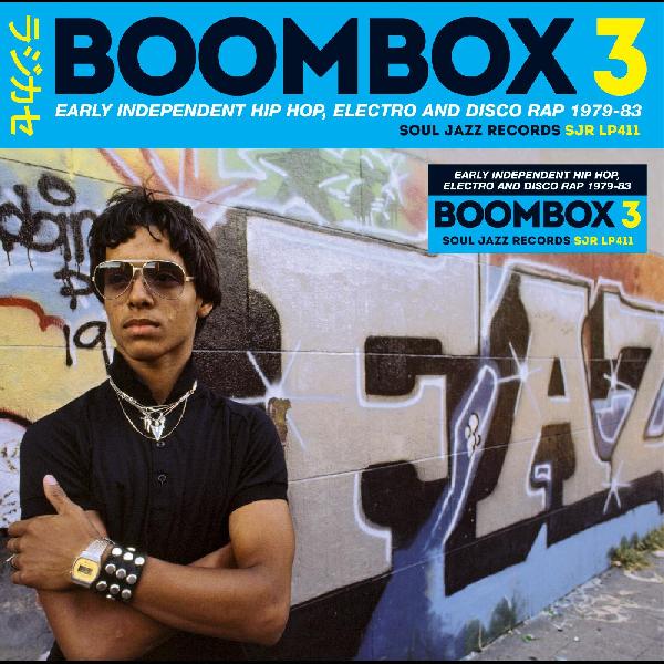 Various - Boombox 3 (Early Independent Hip Hop, Electro And Disco Rap 1979 - 83)