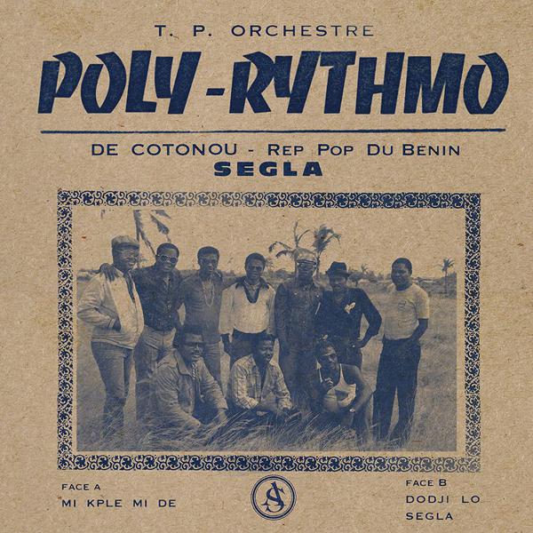 T.P. Orchestre Poly-Rythmo de Cotonou - Rep Pop Du Benin - Segla