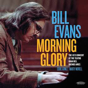 Bill Evans - Morning Glory: The 1973 Concert At The Teatro Gran Rex, Buenos Aires [2-lp]