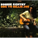 Bobbie Gentry - Bobbie Gentry: Ode To Billie Joe