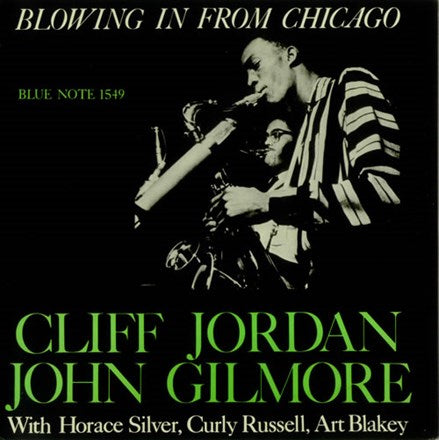 Clifford Jordan, John Gilmore - Blowing In From Chicago [2LP, 45 RPM]