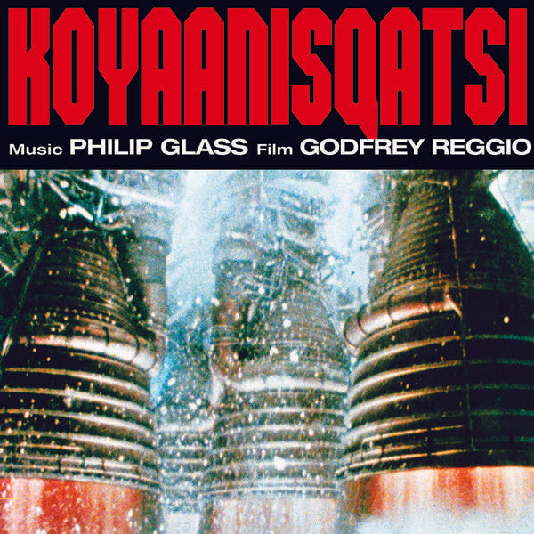 Philip Glass - Koyaanisqatsi (Complete Original Soundtrack)