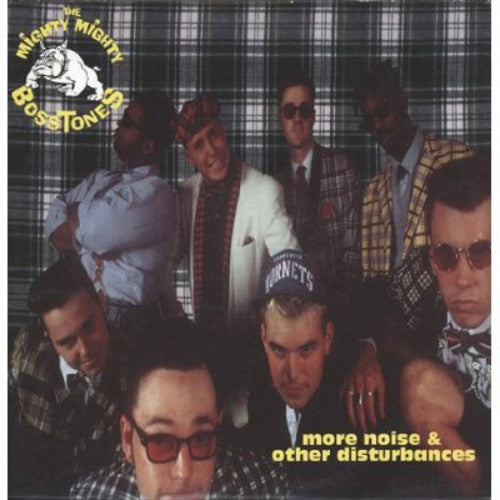 The Mighty Mighty Bosstones - More Noise And Other Disturbances