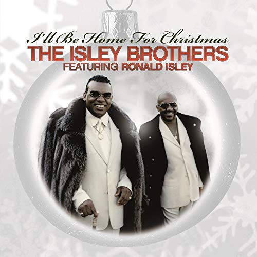 The Isley Brothers - I'll Be Home For Christmas