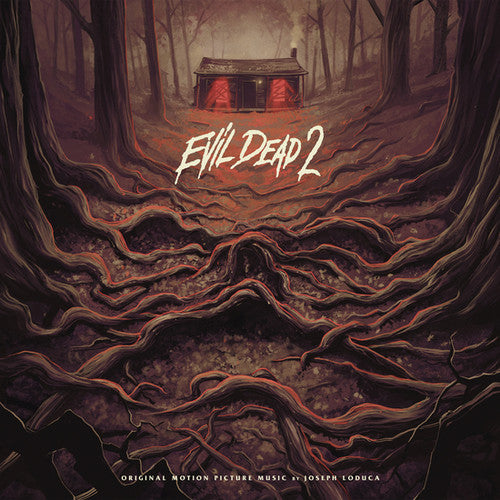 Joseph LoDuca - Evil Dead 2 (Original Motion Picture Music)