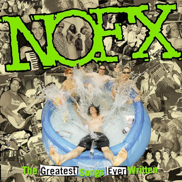 NOFX - The Greatest Songs Ever Written... By Us