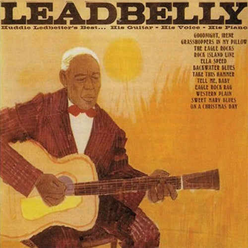 Leadbelly - Huddie Ledbetter's Best... His Guitar - His Voice - His Piano