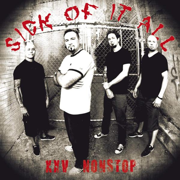 Sick Of It All - XXV Nonstop