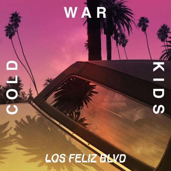 Cold War Kids - Los Feliz Blvd.