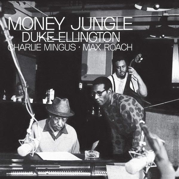 Duke Ellington - Money Jungle [Blue Note Tone Poet Series]