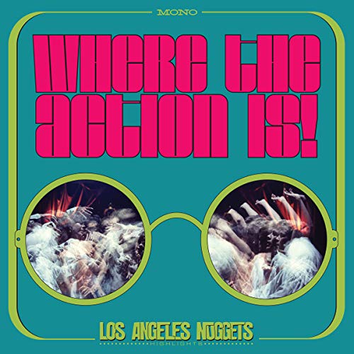 Various Artists - Where The Action Is! Los Angeles Nuggets Highlights