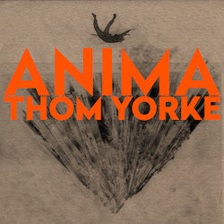 Thom Yorke - ANIMA [Indie-Exclusive Orange Vinyl]
