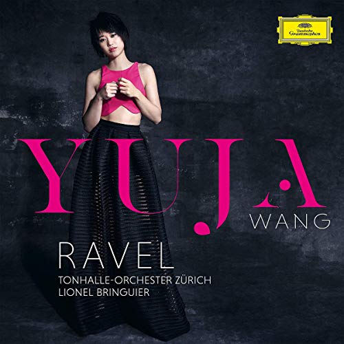 [DAMAGED] Ravel, Yuja Wang, Tonhalle-Orchester Zurich, Lionel Bringuier - Piano Concertos