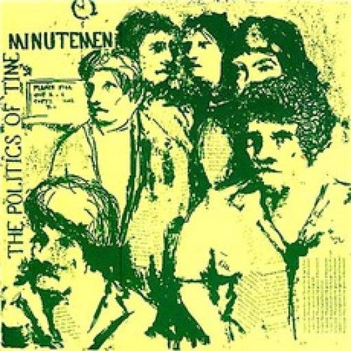 Minutemen - The Politics Of Time