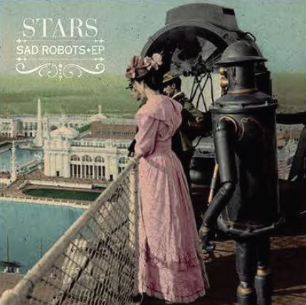 Stars - Sad Robots EP