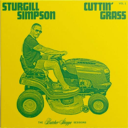 Sturgill Simpson - Cuttin' Grass Vol. 1 (The Butcher Shoppe Sessions) [Black Vinyl]