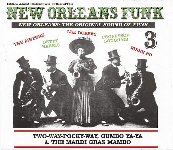 Various - New Orleans Funk Volume 3: The Original Sound Of Funk