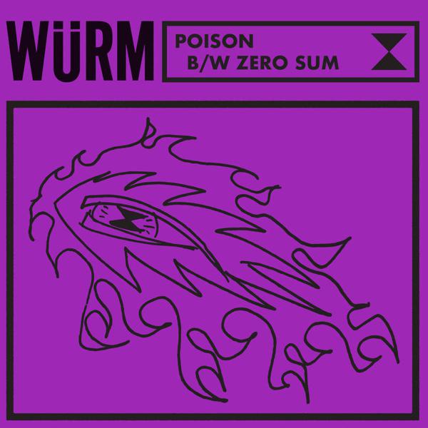 Wurm - Poison / Zero Sum [7"]