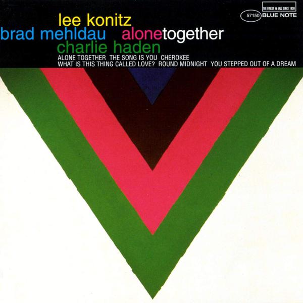 Lee Konitz & Brad Mehldau & Charlie Haden - Alone Together [Blue Note 80th Anniversary Series]