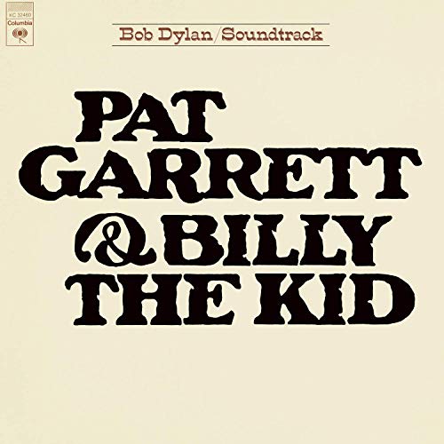 Bob Dylan - Pat Garrett & Billy The Kid (Soundtrack)