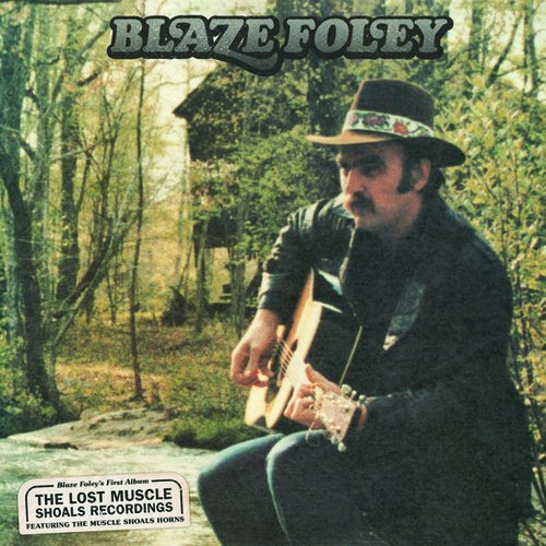 Blaze Foley - The Lost Muscle Shoals Recordings