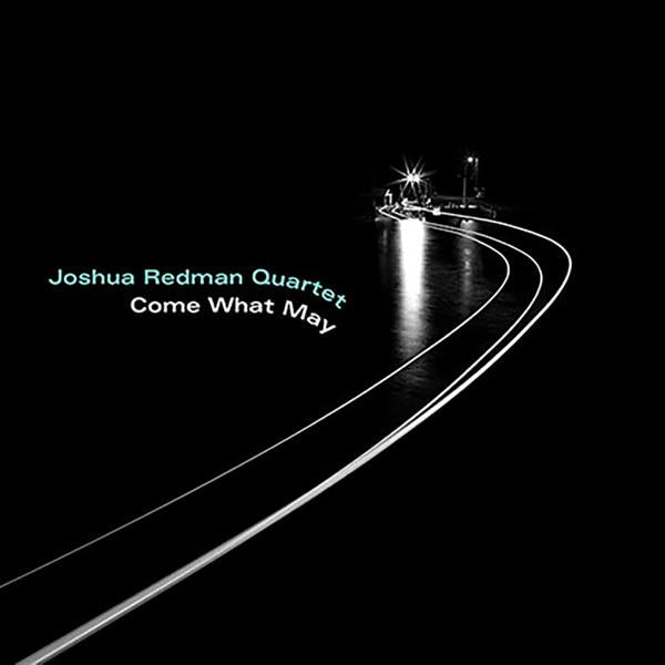 Joshua Redman Quartet - Passage Of Time