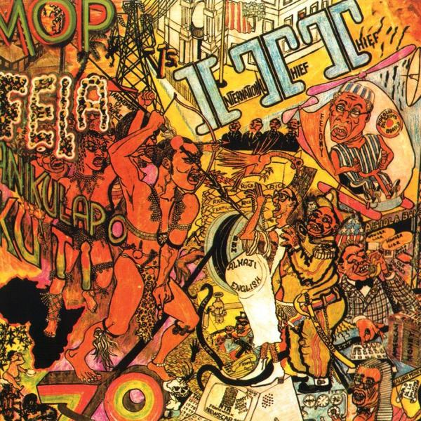 Fela Ransome-Kuti And The Africa '70 - International Thief Thief (I.T.T.)