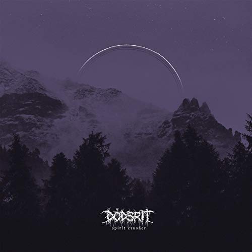 Dodsrit - Spirit Crusher