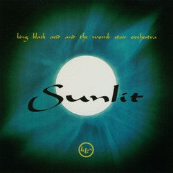 King Black Acid - Sunlit [Deluxe Edition]