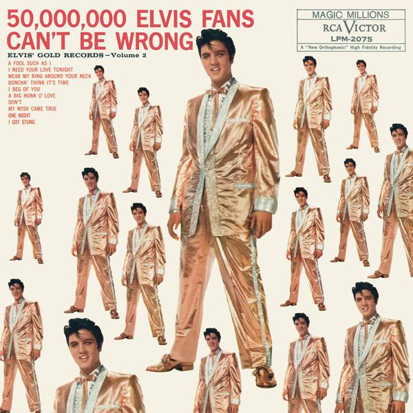 Elvis Presley - 50,000,000 Elvis Fans Can't Be Wrong (Elvis' Gold Records, Vol. 2)