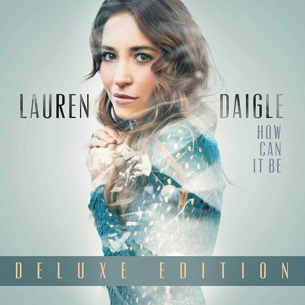 Lauren Daigle - How Can It Be