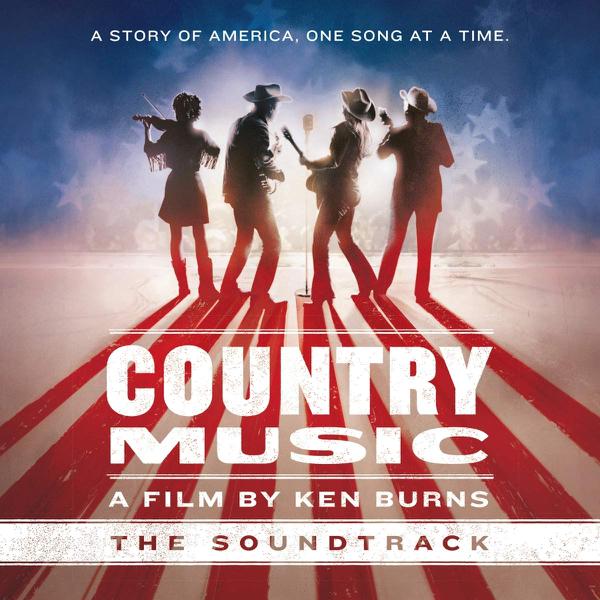 Ken Burns - Country Music (The Soundtrack)
