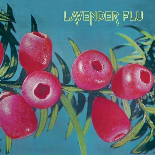 The Lavender Flu - Mow The Glass