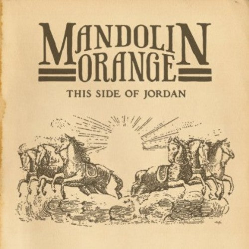 Mandolin Orange - This Side Of Jordan