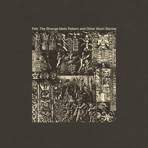 Felt - The Strange Idols Pattern And Other Short Stories [Import]