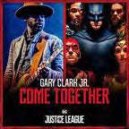 Gary Clark Jr. With Junkie XL - Come Together Comic Book Combo