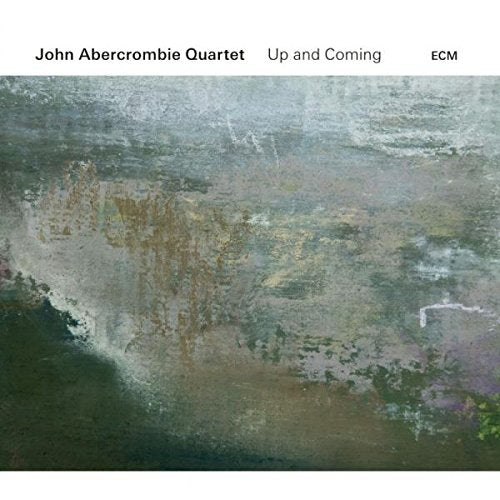 John Abercrombie Quartet - Up And Coming
