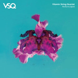 Vitamin String Quartet - VSQ Performs Bjork