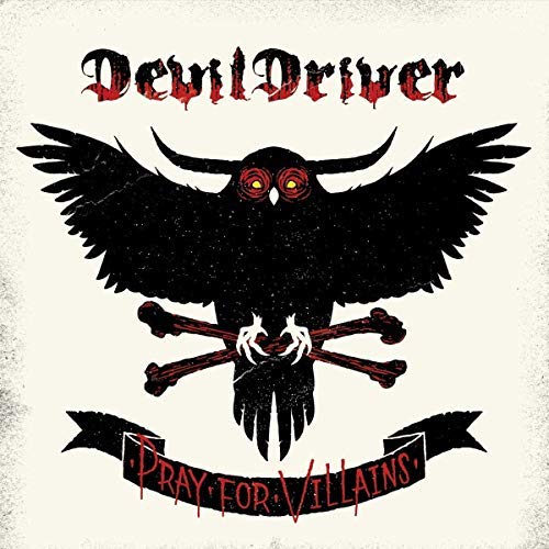 DevilDriver - Pray For Villains [ROCKtober 2018 Exclusive]