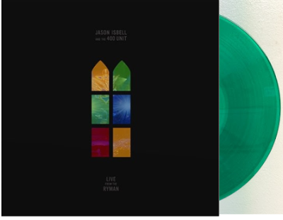 Jason Isbell And The 400 Unit - Live From The Ryman [Transparent Green Vinyl]