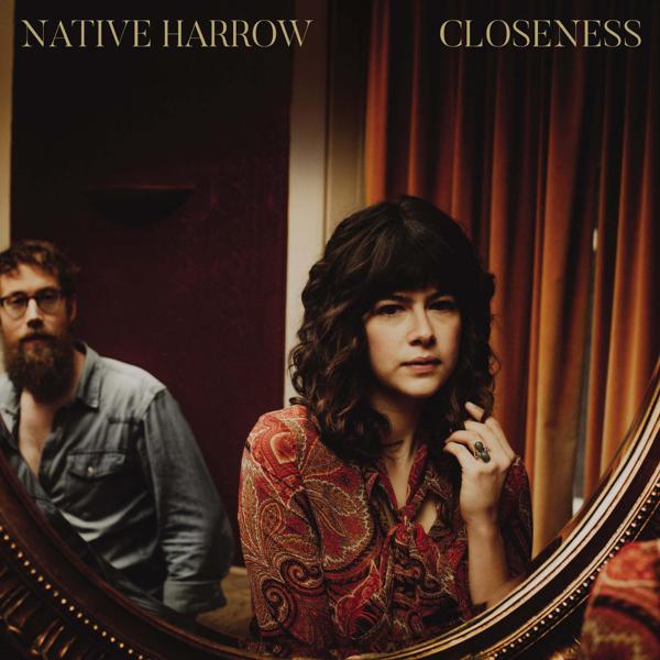 Native Harrow - Closeness [Indie-Exclusive Gold Vinyl]