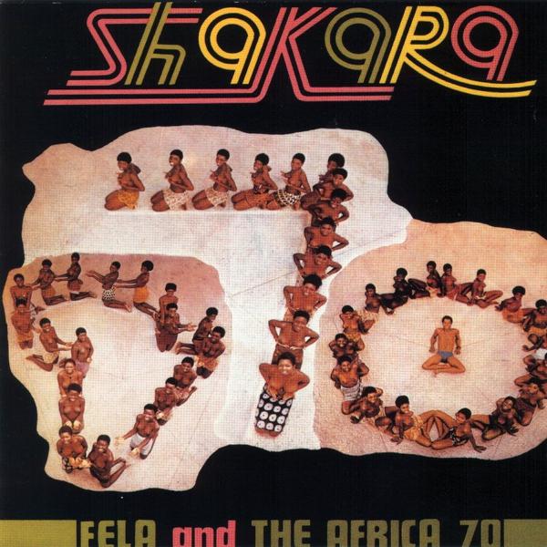 Fela Ransome-Kuti And The Africa '70 - Shakara