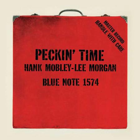 Hank Mobley, Lee Morgan - Peckin' Time [2LP, 45 RPM]