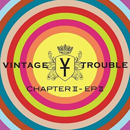 [DAMAGED] Vintage Trouble - Chapter II - EP II