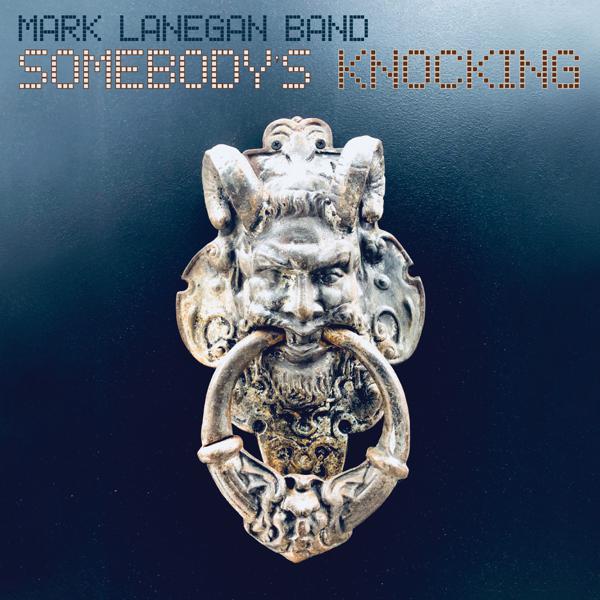 Mark Lanegan Band - Somebody's Knocking [Ten Bands One Cause 2019]