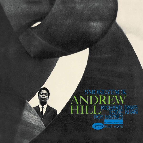 Andrew Hill - Smoke Stack [Blue Note 80th Anniversary Series]