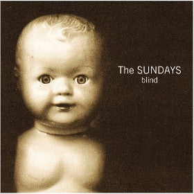The Sundays - Blind--25th Anniversary Edition