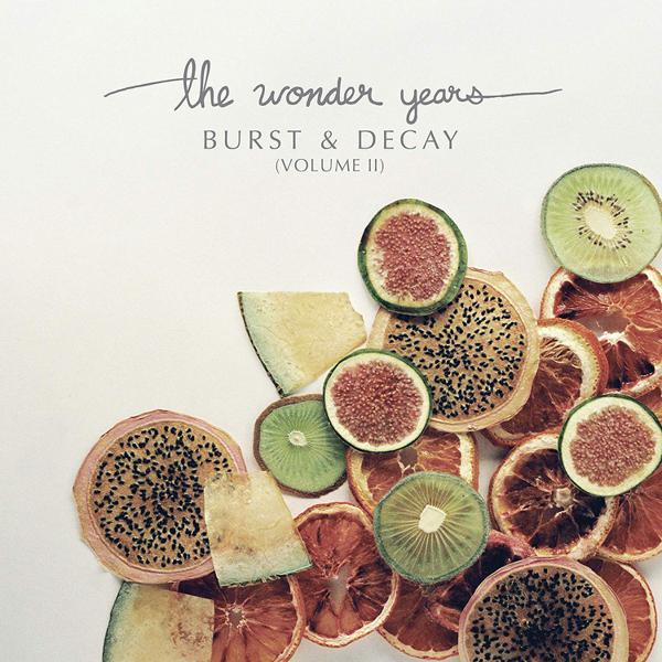 The Wonder Years - Burst and Decay (Volume II) [Colored Vinyl]