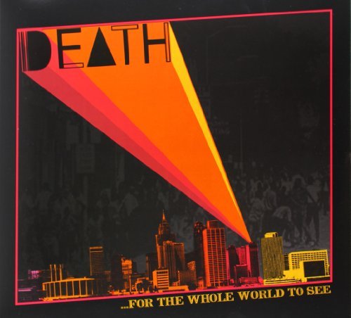 Death - ...For The Whole World To See