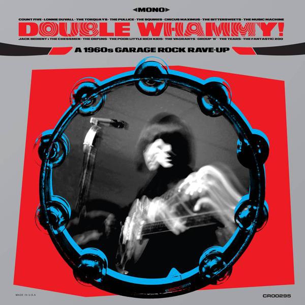 Various Artists - Double Whammy! A 1960s Garage Rock Rave-Up